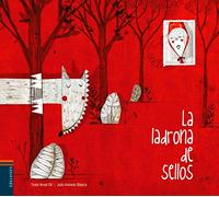 La ladrona de sellos (Álbumes ilustrados)