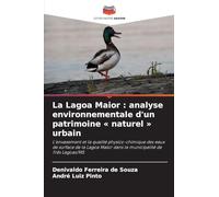 La Lagoa Maior: analyse environnementale d'un patrimoine naturel urbain
