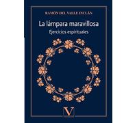 La lámpara maravillosa: Ejercicios espirituales: 1 (Ensayo)