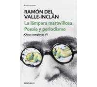 La Lámpara Maravillosa: Poesía Y Periodismo (obras Completas Vi)