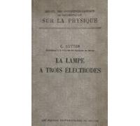 La Lampe À Trois Électrodes (ebook)