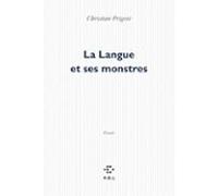 La Langue Et Ses Monstres: Essais