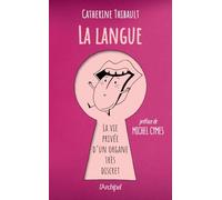 La langue: La vie privée d'un organe très discret