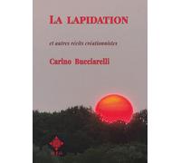 La lapidation: Et autres récits créationnistes