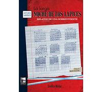 La larga noche de los lápices: Relatos de una sobreviviente (HISTORIA URGENTE)