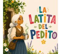 La Latita del Pedito: Un cuento de amor, magia e igualdad
