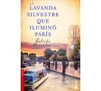 La lavanda silvestre que iluminó París (Novela)