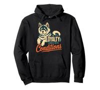 La Lealtad del Perro Husky Viene con Condiciones Sudadera con Capucha