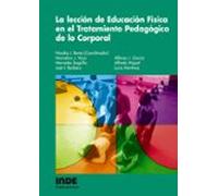 La lección de Educación Física en el Tratamiento Pedagógico de lo Corporal: 034 (Educación Física... Obras generales)