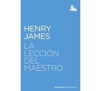 La lección del maestro (Austral Esenciales)