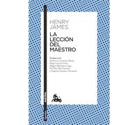 La Lección del Maestro (Novela) / The Lesson of the Master (a Novel)
