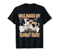 La leche hace que me duela la barriga, divertido meme Camiseta