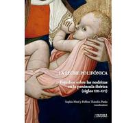 La leche polifónica: Estudios sobre las nodrizas en la península ibérica (siglos XIII-XVI): 12 (Historia y Arte)