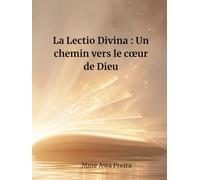 La Lectio Divina : Un chemin vers le cœur de Dieu