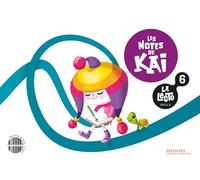 La Lecto - Nivell II: Les notes de Kai. Quadern 6