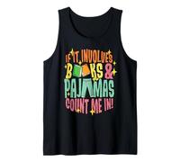 La lectura implica libros Pijama Cuenta conmigo Book Lover Camiseta sin Mangas