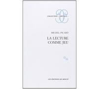 La Lecture comme jeu: Essai sur la littérature
