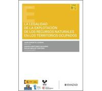 La legalidad de la explotación de los recursos naturales en los territorios ocupados (Estudios)