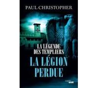 La Légende Des Templiers - Tome 5 La Légion Perdue (ebook)