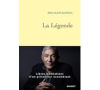 la légende: libres méditations d un prisonnier encombrant