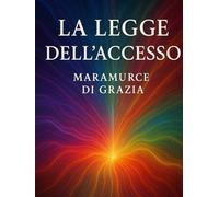 La Legge dell’Accesso