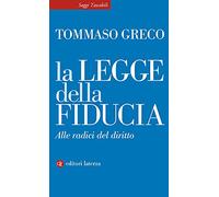 La legge della fiducia. Alle radici del diritto (Saggi tascabili Laterza)
