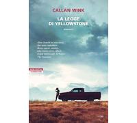 La legge di Yellowstone (I narratori delle tavole)