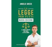 La legge per tutti. Il libro di diritto che parla la tua lingua. Nuova ediz. (Straordinariamente)