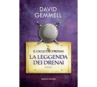 La leggenda dei Drenai. Il ciclo dei Drenai (Narrativa tascabile)