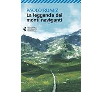 La leggenda dei monti naviganti (Universale economica)