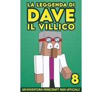 La Leggenda Di Dave Il Villico 8: Un'avventura Minecraft non ufficiale