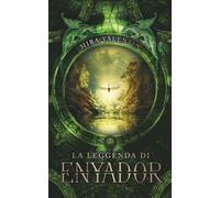 La leggenda di Enyador: La saga di Enyador 1