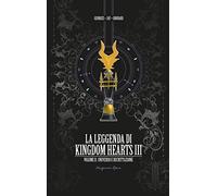 La leggenda di Kingdom hearts. Universo e decrittazione (Vol. 2) (CulturaPop)