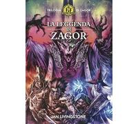 La leggenda di Zagor. Trilogia di Zagor. Fighting Fantasy (Vol. 3)