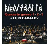 La Leggenda New Trolls - Luis Bacalov Concerto Grosso 1-2-3