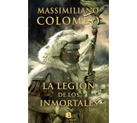 La legión de los inmortales (Histórica)