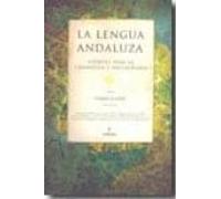 La Lengua Andaluza: Apuntes Para Su Gramatica Y Diccionario