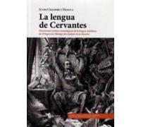 La Lengua De Cervantes: Diccionario Critico-etimologico