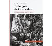 La Lengua De Cervantes: Diccionario Critico-etimologico