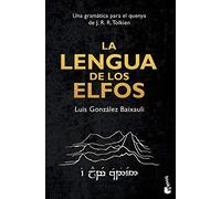 La lengua de los elfos: Una gramática para el quenya de J. R. R. Tolkien (Literatura fantástica)