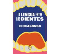 La Lengua Entre Los Dientes (ebook)