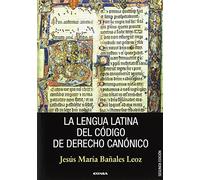 La lengua latina del Código de Derecho Canónico (Manuales y Tratados)