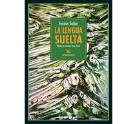 La lengua suelta: Seguido del Diccionario de La lengua suelta: 157 (Los Cuatro Vientos)