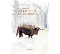 La lentitud de los bueyes (ILUSTRADOS)