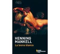 La leona blanca | Henning Mankell