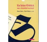 La Letra Gotica: Tipo E Identidad Nacional (incluye Cuaderno De E Scri