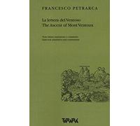 La lettera del Ventoso-The ascent of Mont Ventoux. Testo latino, traduzione e commento. Ediz. multilingue (Di monte in monte)