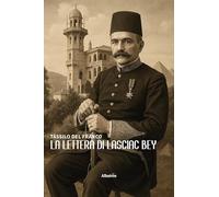 La lettera di Lasciac Bey (Nuove voci. Vite)