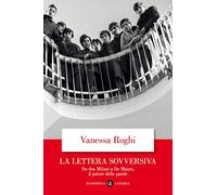 La lettera sovversiva. Da don Milani a De Mauro, il potere delle parole (Economica Laterza)