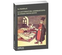 La letteratura azerbaigiana di inizio Novecento